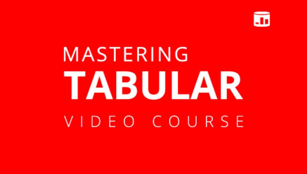 Mastering Tabular